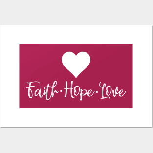 Faith Hope Love Posters and Art